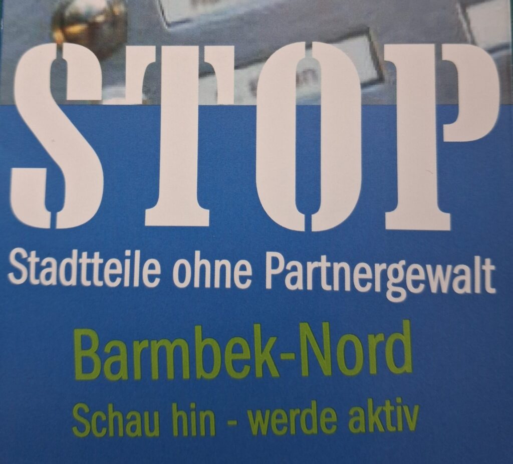 Der Schriftzug StoP Stadtteile ohne Partnergewalt Barmbek-Nord Schau hin - werde aktiv