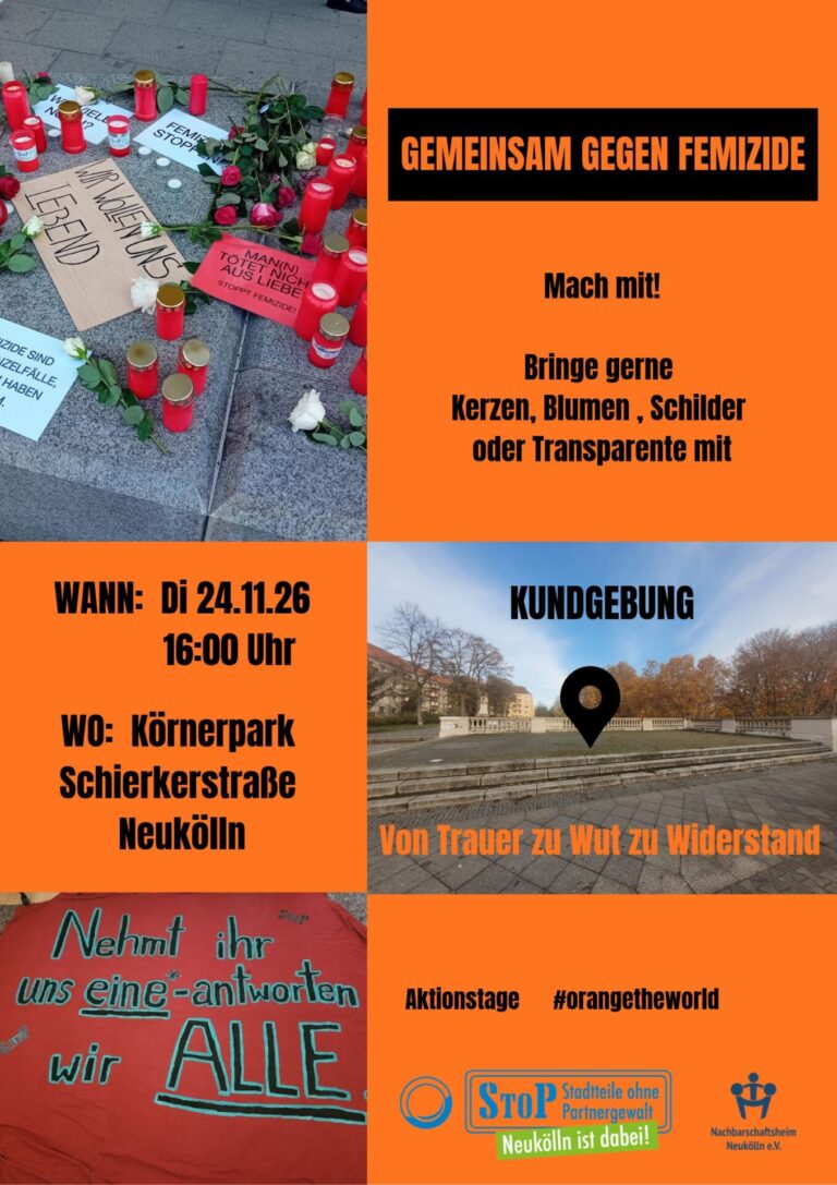 Kundgebung "Gemeinsam gegen Femizide!" 24.11.2026, 16 h Plateau am Körnerpark, Schierkerstr., Neukölln